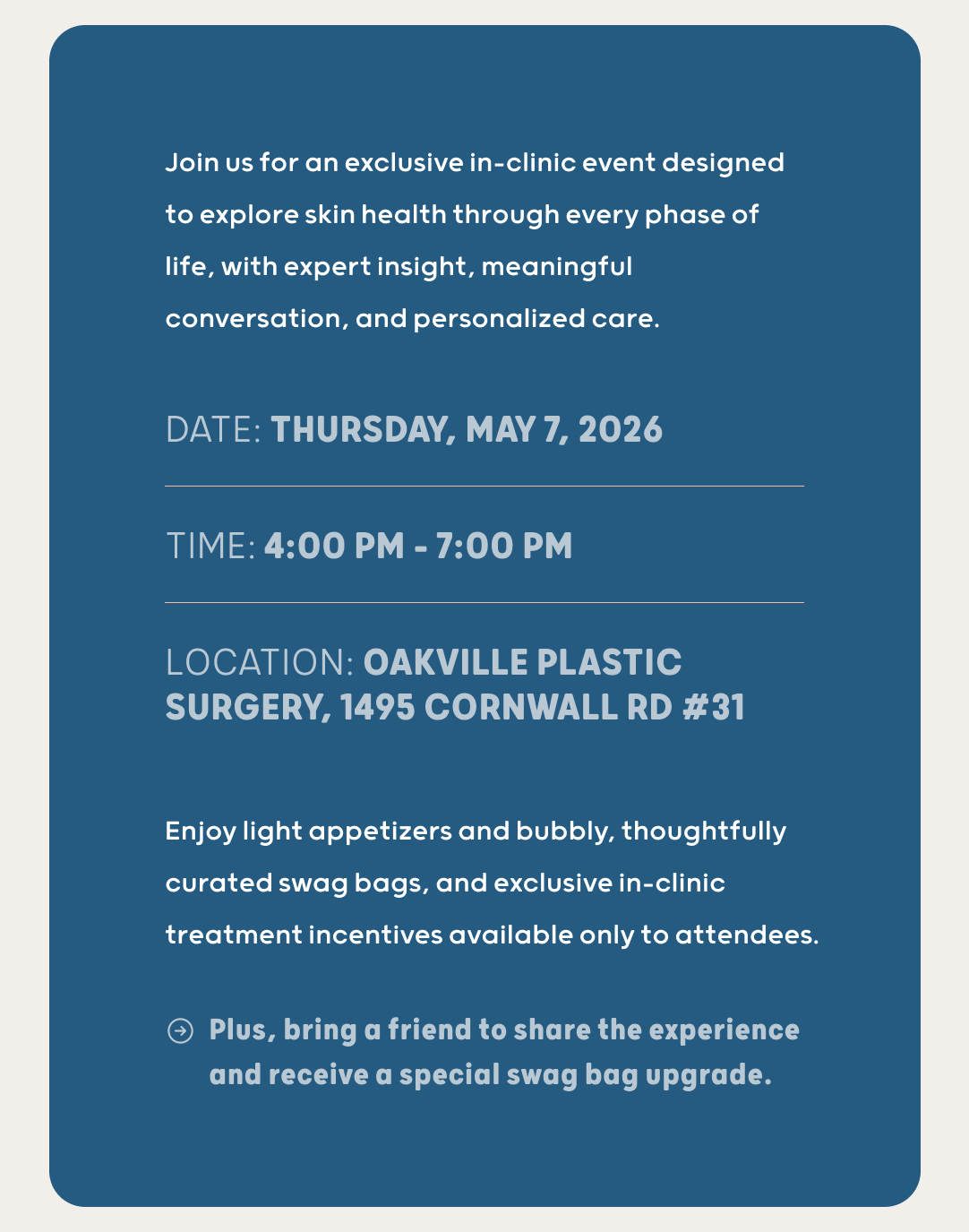 A poster indicating "Thursday May 7, 2026 from 4pm to 7pm at Oakville Plastic Surgery" for an in-clinic event.